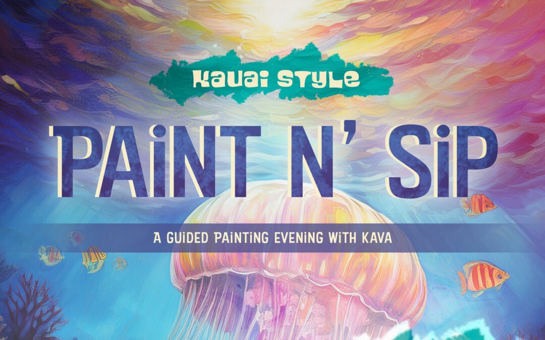 Paint & Sip : Kauai Style : 1/22